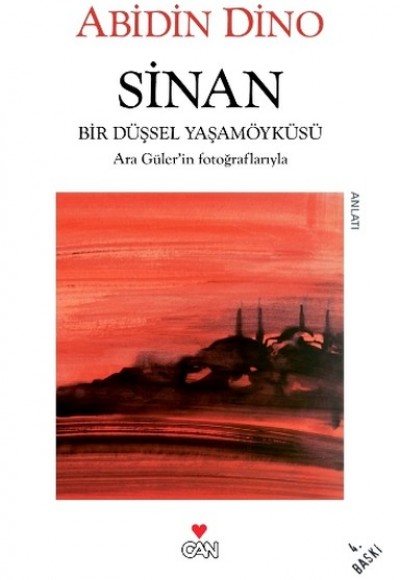 Sinan / Bir Düşsel Yaşamöyküsü Sinan / Bir Düşsel Yaşamöyküsü
