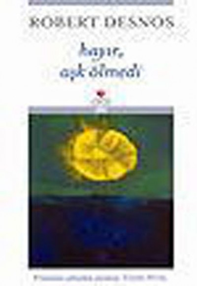 Hayır Aşk Ölmedi Hayır Aşk Ölmedi