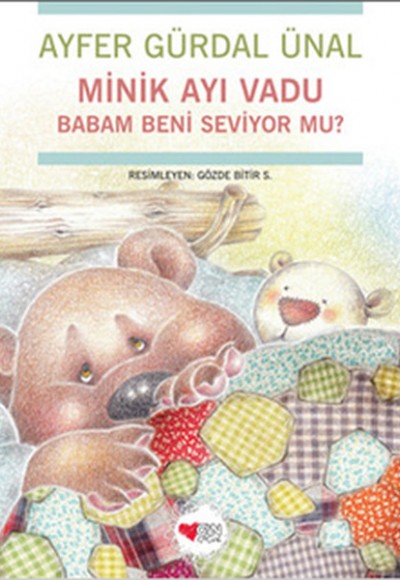 Minik Ayı Vadu / Babam Beni Seviyor mu? Minik Ayı Vadu / Babam Beni Seviyor mu?