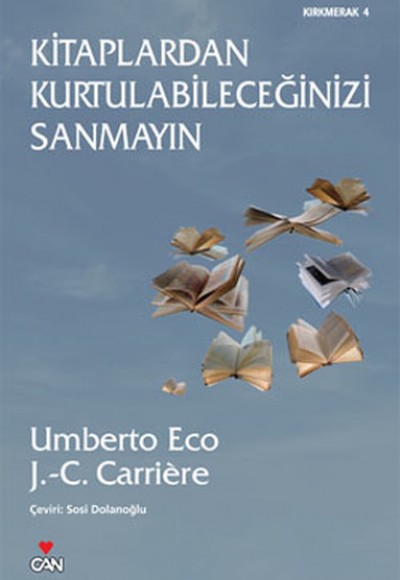 Kitaplardan Kurtulabileceğinizi Sanmayın Kitaplardan Kurtulabileceğinizi Sanmayın