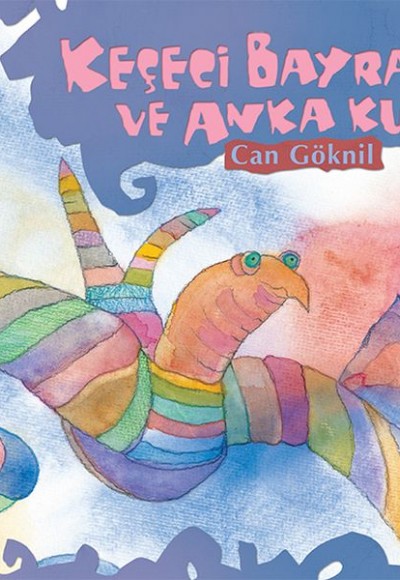 Keçeci Bayram ve Anka Kuşu Keçeci Bayram ve Anka Kuşu