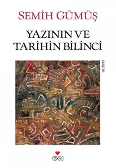 Yazının ve Tarihin Bilinci Yazının ve Tarihin Bilinci