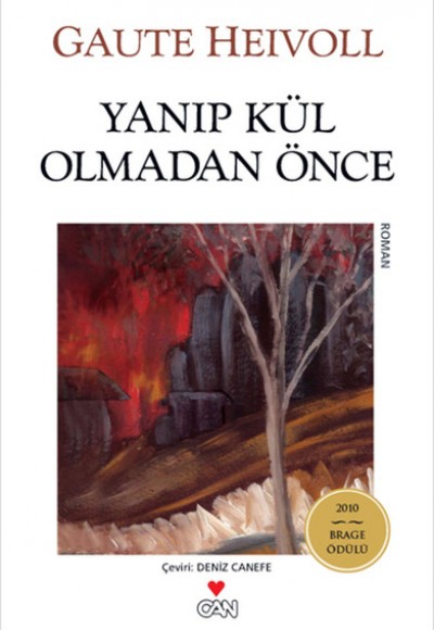 Yanıp Kül Olmadan Önce Yanıp Kül Olmadan Önce