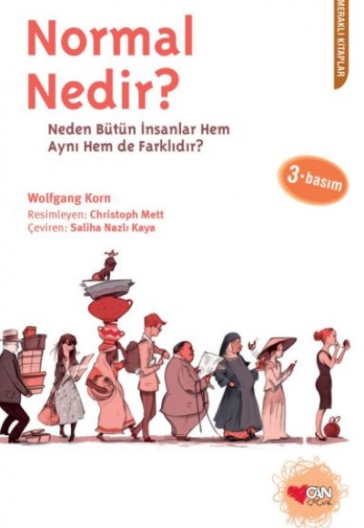 Normal Nedir Neden Bütün İnsanlar Hem Aynı Hem de Farklıdır? Normal Nedir Neden Bütün İnsanlar Hem Aynı Hem de Farklıdır?