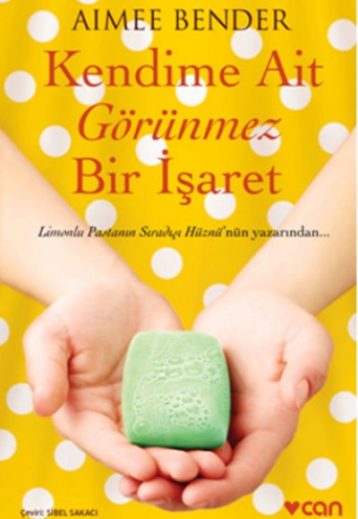Kendime Ait Görünmez Bir İşaret Kendime Ait Görünmez Bir İşaret