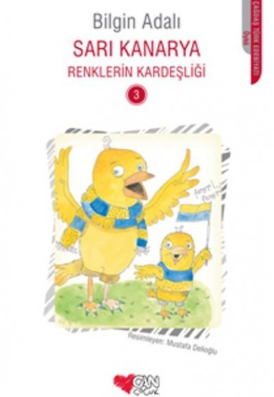 Sarı Kanarya Renklerin Kardeşliği 3 Sarı Kanarya Renklerin Kardeşliği 3