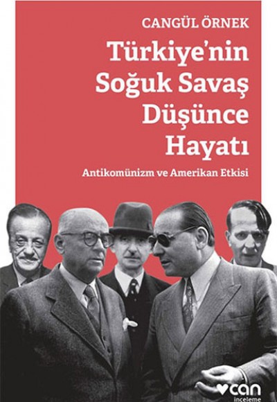 Türkiye'nin Soğuk Savaş Düşünce Hayatı Antikomünizm ve Amerikan Etkisi Türkiye'nin Soğuk Savaş Düşünce Hayatı Antikomünizm ve Amerikan Etkisi