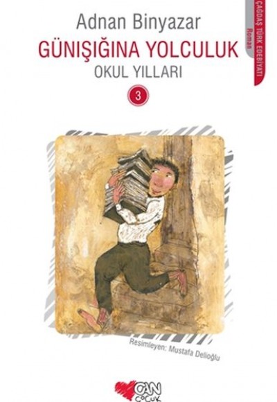 Günışığına Yolculuk 3 - Okul Yılları Günışığına Yolculuk 3 - Okul Yılları