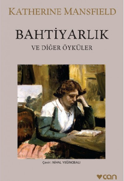 Bahtiyarlık ve Diğer Öyküler Bahtiyarlık ve Diğer Öyküler
