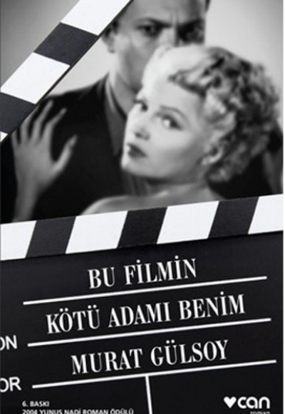 Bu Filmin Kötü Adamı Benim Bu Filmin Kötü Adamı Benim