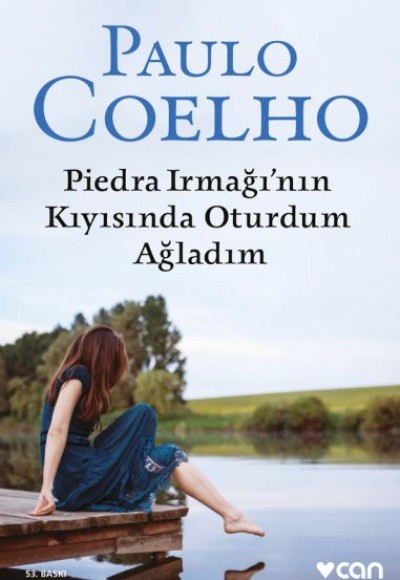 Piedra Irmağının Kıyısında Oturdum Ağladım Piedra Irmağının Kıyısında Oturdum Ağladım