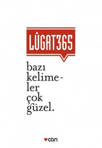 Lugat 365 - Bazı Kelimeler Çok Güzel Lugat 365 - Bazı Kelimeler Çok Güzel