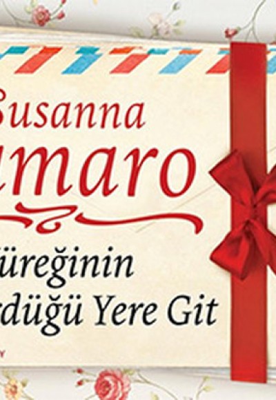 Yüreğinin Götürdüğü Yere Git (Mini Kitap) Yüreğinin Götürdüğü Yere Git (Mini Kitap)