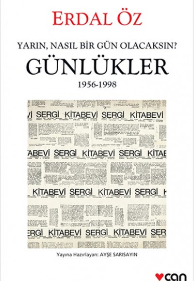 Yarın, Nasıl Bir Gün Olacaksın? Günlükler 1956-1998 Yarın, Nasıl Bir Gün Olacaksın? Günlükler 1956-1998