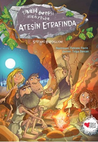 Tarih Öncesi Hikayeler Ateşin Etrafında Tarih Öncesi Hikayeler Ateşin Etrafında