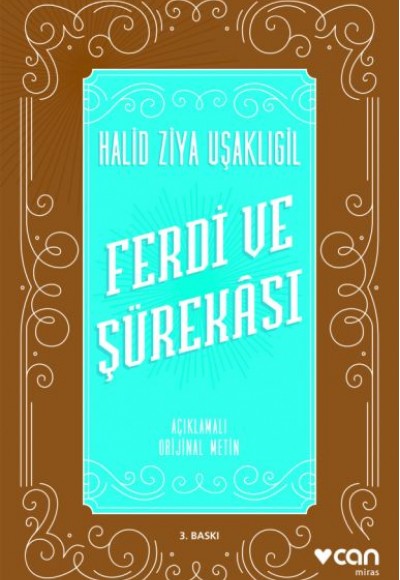 Ferdi ve Şürekası Açıklamalı Orjinal Metin Ferdi ve Şürekası Açıklamalı Orjinal Metin