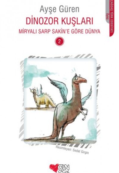 Dinozor Kuşları - Miryalı Sarp Sakin'e Göre Dünya 2 Dinozor Kuşları - Miryalı Sarp Sakin'e Göre Dünya 2