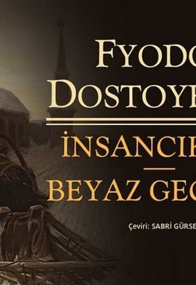 İnsancıklar Beyaz Geceler (Mini Kitap) İnsancıklar Beyaz Geceler (Mini Kitap)