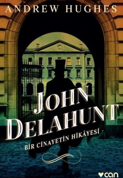 John Delahunt-Bir Cinayetin Hikayesi John Delahunt-Bir Cinayetin Hikayesi