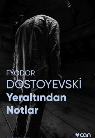 Yeraltından Notlar (Fotoğraflı Klasikler)