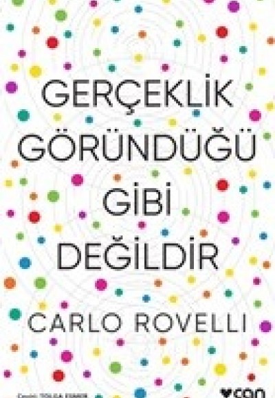 Gerçeklik Göründüğü Gibi Değildir Gerçeklik Göründüğü Gibi Değildir