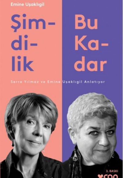 Şimdilik Bu Kadar-Serra Yılmaz ve Emine Uşaklıgil Anlatıyor Şimdilik Bu Kadar-Serra Yılmaz ve Emine Uşaklıgil Anlatıyor
