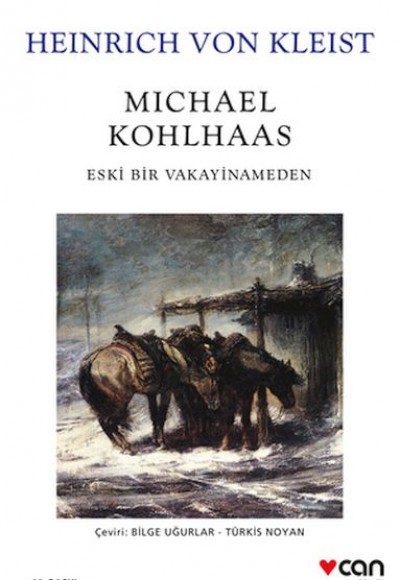 Michael Kohlhaas - Eski Bir Vakayinameden (Beyaz Kapak) Michael Kohlhaas - Eski Bir Vakayinameden (Beyaz Kapak)