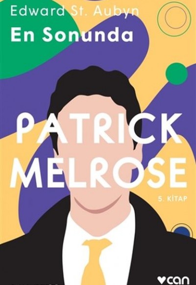 En Sonunda - Patrick Melrose 5. Kitap En Sonunda - Patrick Melrose 5. Kitap