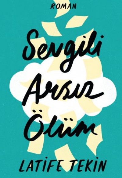 Sevgili Arsız Ölüm - Ciltli Sevgili Arsız Ölüm - Ciltli