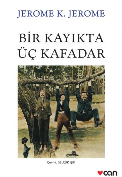 Bir Kayıkta Üç Kafadar Bir Kayıkta Üç Kafadar