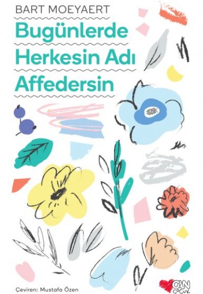Bugünlerde Herkesin Adı Affedersin Bugünlerde Herkesin Adı Affedersin