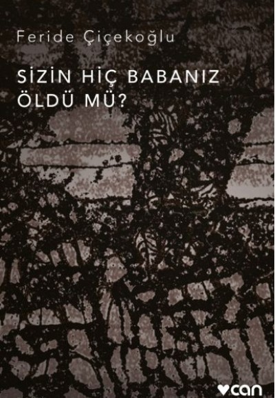 Sizin Hiç Babanız Öldü mü? Sizin Hiç Babanız Öldü mü?