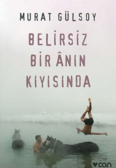 Belirsiz Bir Anın Kıyısında Belirsiz Bir Anın Kıyısında