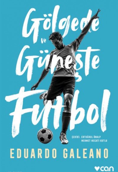 Gölgede ve Güneşte Futbol Gölgede ve Güneşte Futbol