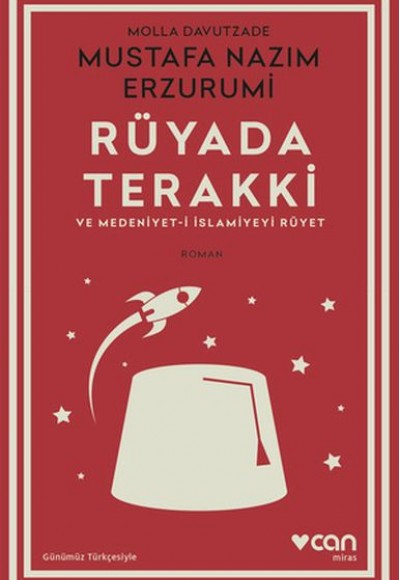 Rüyada Terakki ve Medeniyet-i İslamiyeyi Rüyet (Günümüz Türkçesiyle) Rüyada Terakki ve Medeniyet-i İslamiyeyi Rüyet (Günümüz Türkçesiyle)