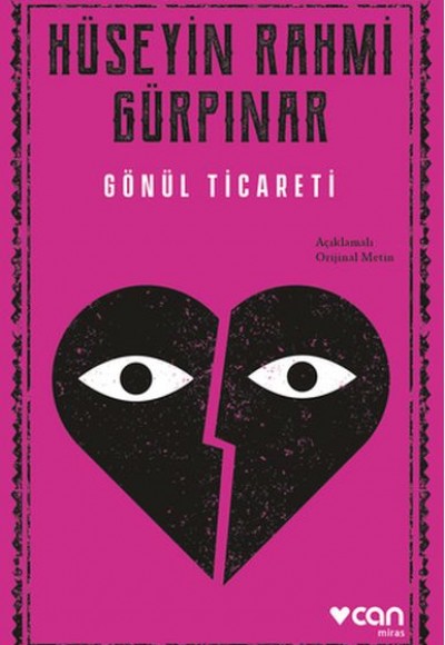 Gönül Ticareti (Açıklamalı Orijinal Metin) Gönül Ticareti (Açıklamalı Orijinal Metin)