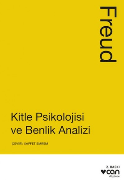 Kitle Psikolojisi ve Benlik Analizi Kitle Psikolojisi ve Benlik Analizi