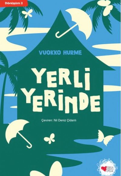 Yerli Yerinde - Dönüşüm 2 Yerli Yerinde - Dönüşüm 2