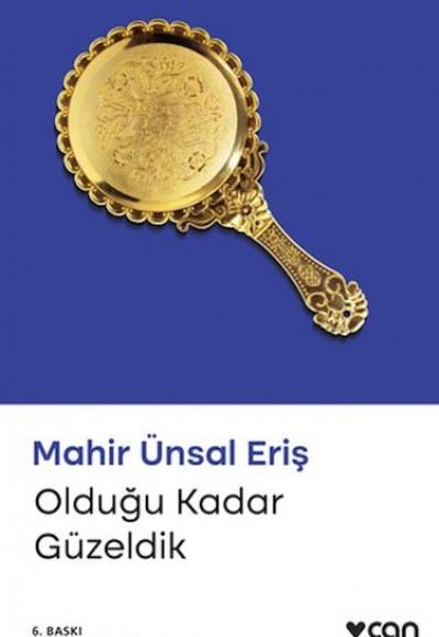 Olduğu Kadar Güzeldik Olduğu Kadar Güzeldik