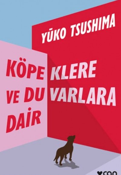 Köpeklere ve Duvarlara Dair Köpeklere ve Duvarlara Dair