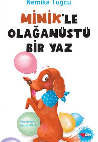 Minik'le Olağanüstü Bir Yaz Minik'le Olağanüstü Bir Yaz