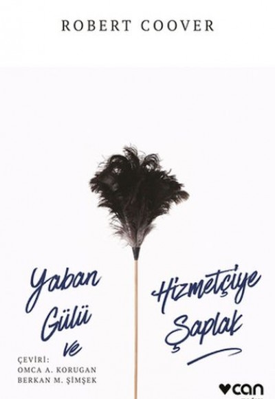 Yaban Gülü ve Hizmetçiye Şaplak Yaban Gülü ve Hizmetçiye Şaplak