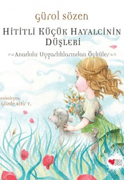 Hititli Küçük Hayalcinin Düşleri Hititli Küçük Hayalcinin Düşleri