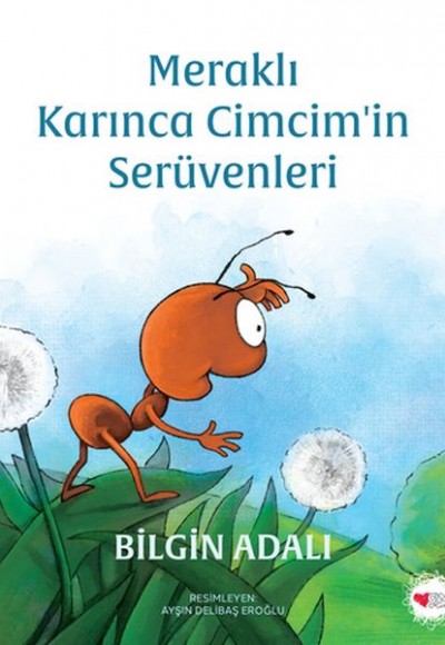 Meraklı Karınca Cimcim'in Serüvenleri