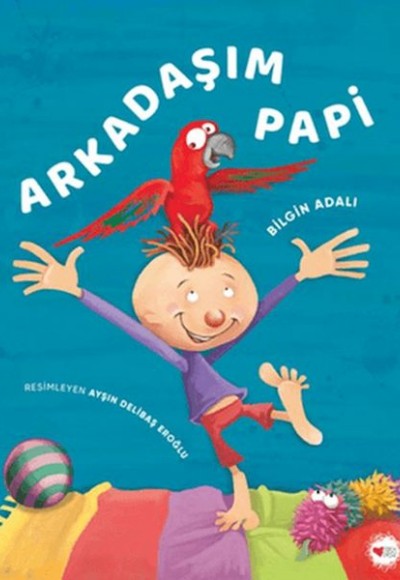 Arkadaşım Papi Arkadaşım Papi
