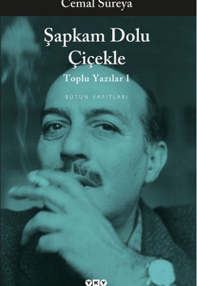 Şapkam Dolu Çiçekle Toplu Yazılar 1 Şapkam Dolu Çiçekle Toplu Yazılar 1