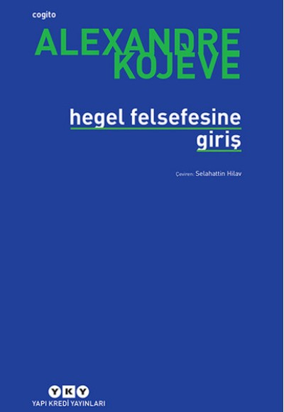 Hegel Felsefesine Giriş Hegel Felsefesine Giriş