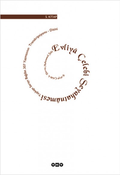 Evliya Çelebi Seyahatnamesi 5. Kitap Evliya Çelebi Seyahatnamesi 5. Kitap