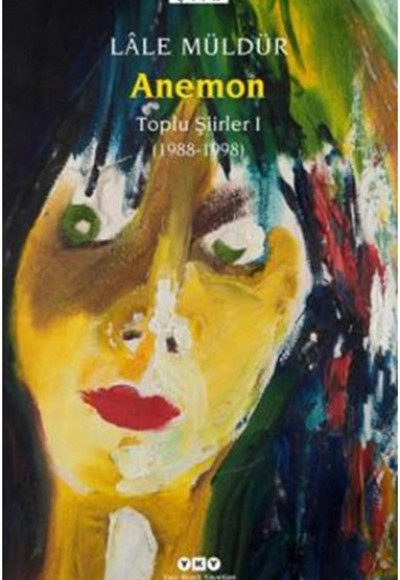 Anemon Toplu Şiirler (1988-1998) Anemon Toplu Şiirler (1988-1998)