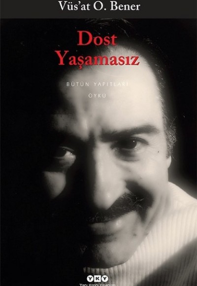 Dost Yaşamasız Dost Yaşamasız